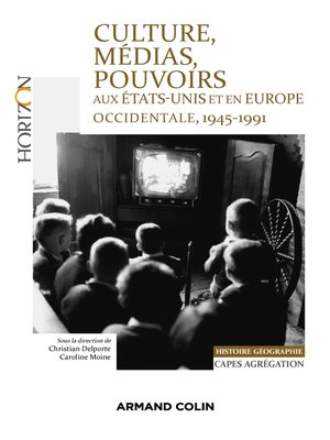 cover image of Culture, médias, pouvoirs aux États-Unis et en Europe occidentale, 1945-1991